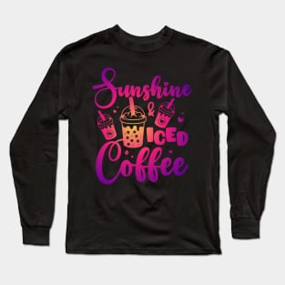 Sunshine and Iced Coffee Funny Summer Beach Sunshine Long Sleeve T-Shirt